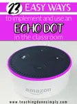 Alexa in the classroom is a game changer!  The echo dot in the classroom was created by amazon will help you save time and will be exciting to incorporate Alexa with students. 