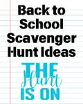 Back to School Scavenger Hunt ideas to engage students and make the first days of school memorable.