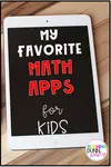 Are you searching for math apps for kids? Here are my favorite math apps I use with my students for classroom math activities because ...