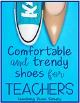 Shoes for teachers have to be comfortable and trendy! We, teachers, stay on our feet the majority of the day so a good pair of shoes is a must. 