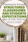 Structured classrooms do not just happen. To have a structured classroom, teachers have to be intentional with implementing classroom systems
