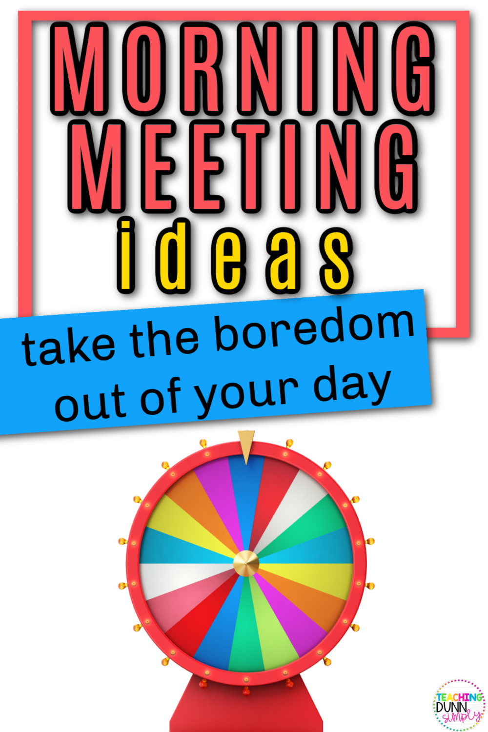 Leave the boring mornings behind and start hosting Morning Meetings in your classroom. Ideas for morning meeting that are super simple, and loads of fun.