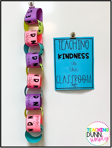 A kindness chain will help motivate students to look for ways to show kindness to each other.