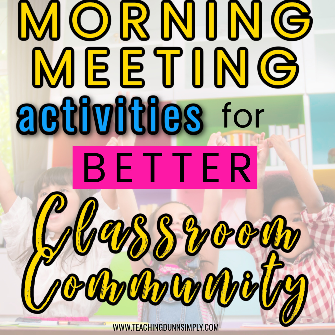 Morning meeting activities that are fun yet highly effective. Morning meeting activities are a must to build classroom community.