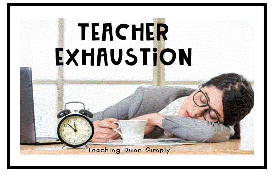 If you are suffering from teacher exhaustion, please take care of yourself.