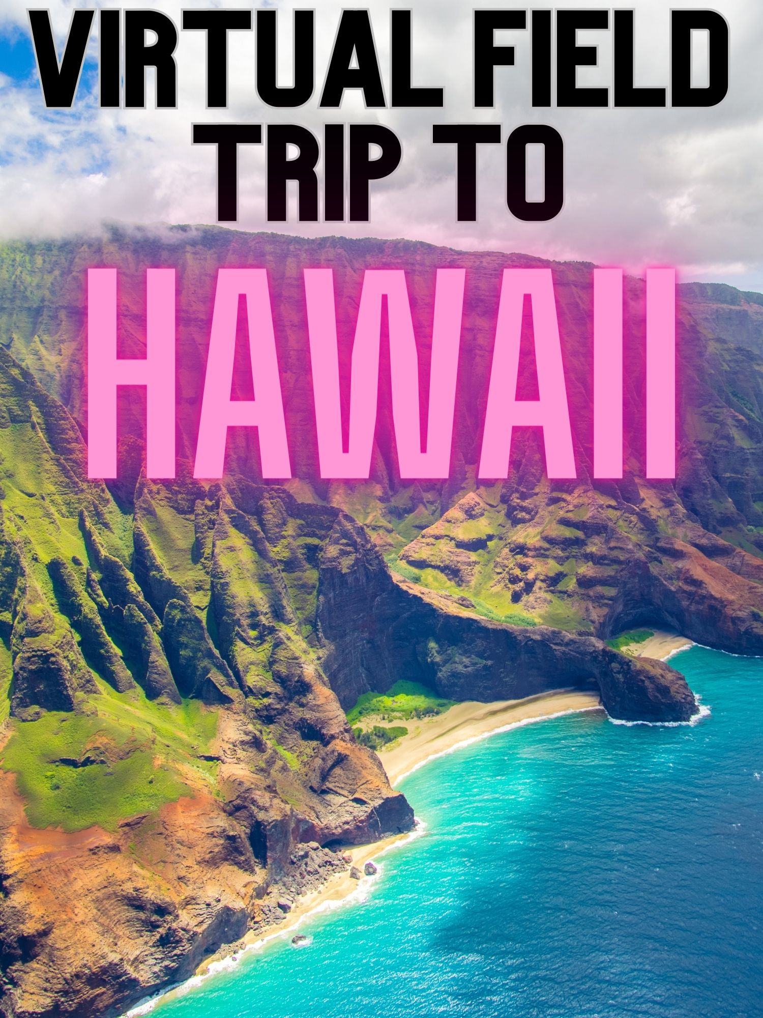 Aloha! Come along to on a once in a lifetime virtual field trip to Hawaii!