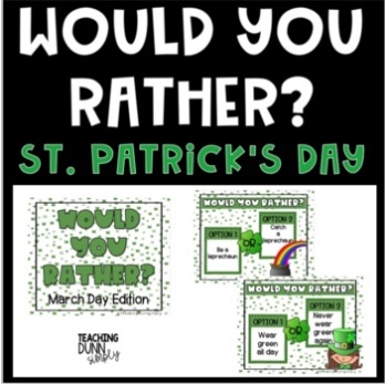 Would You Rather St. Patricks Day enhance learning with combining fun with educational content.